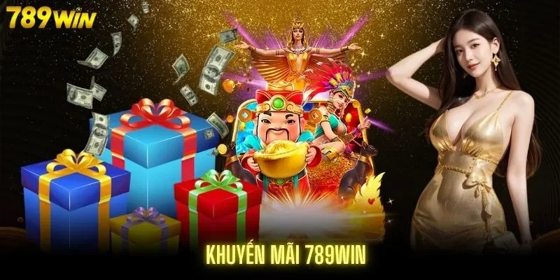 khuyến mãi 789win Giá trị nổi bật của khuyến mãi 789win