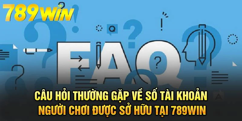 câu hỏi thường gặp 789win Tại sao nên tham khảo câu hỏi thường gặp tại 789win