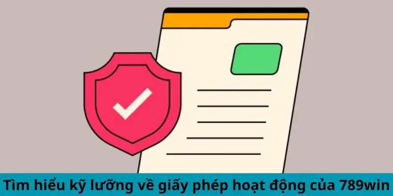 giấy phép hoạt động 789win Tổng quan về 789win và tính pháp lý