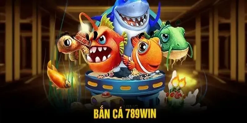 bắn cá 789win Ưu điểm khi tham gia bắn cá tại 789win