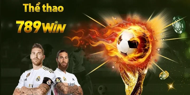 Thể thao 789win Vì sao nên chọn thể thao 789win